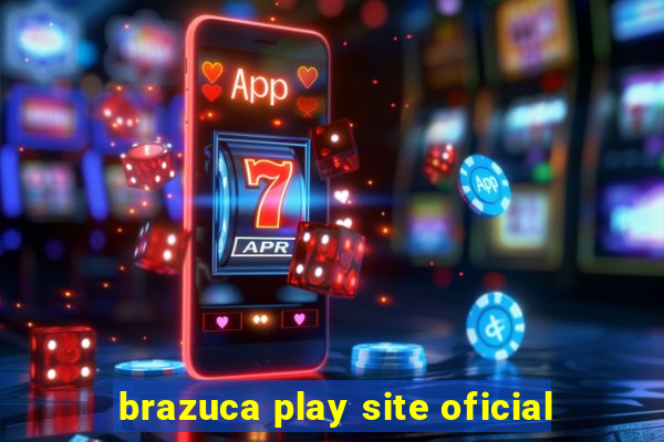 brazuca play site oficial